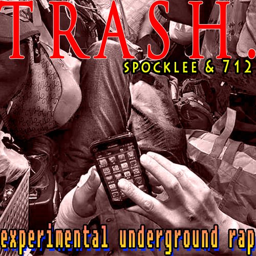 TRASH - Experimental Underground Rap