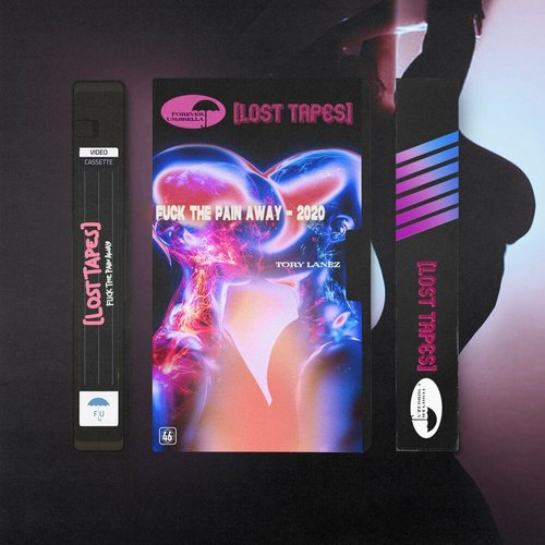 Fuck The Pain Away (Lost Tapes 2022) - Single