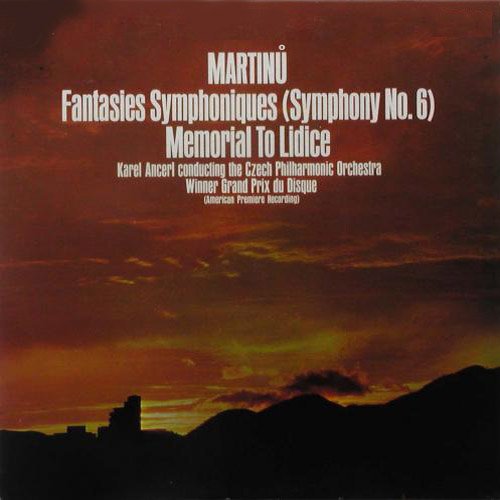 Symphony no.6 - Fantaisies symphoniques, Memorial to Lidice (Czech Philharmonic Orchestra, conductor Karel Ančerl)