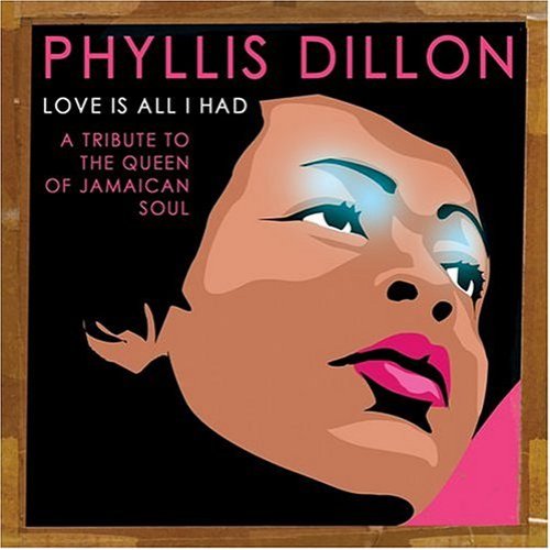 Love Is All I Had (A Tribute To The Queen Of Jamaican Soul)