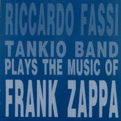 Plays The Music Of Frank Zappa
