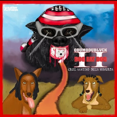 DOG EAT DOG II (feat. Cruel Santino, Bella Shmurda)