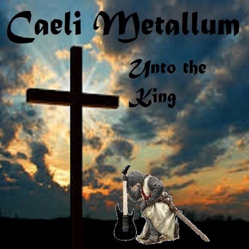 Unto the King
