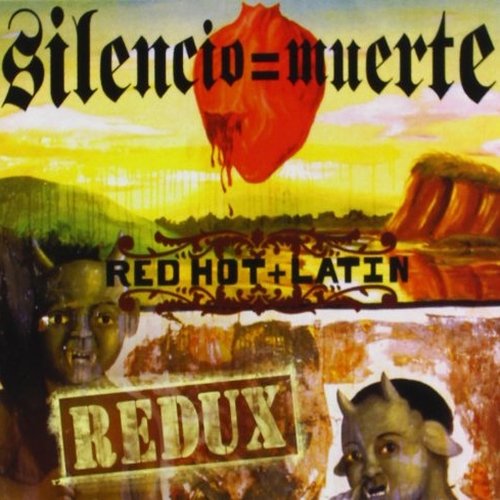 Silencio = Muerte: Red Hot + Latin Redux