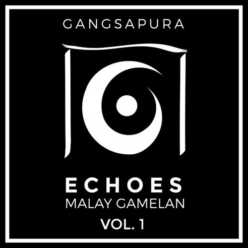 Echoes: Malay Gamelan, Vol. 1