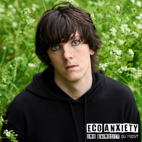 Eco Anxiety (Emo Animosity)