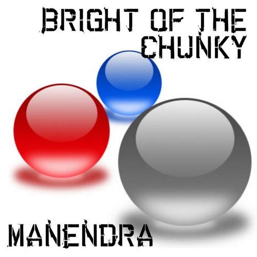 Bright of The Chunky