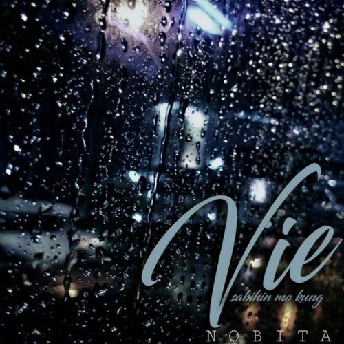Vie (Sabihin Mo Kung) - Single