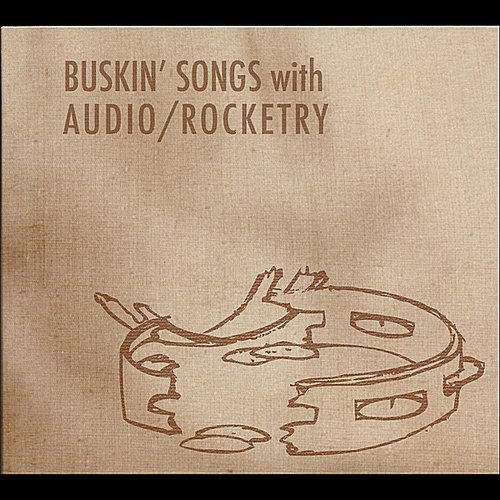 Buskin' Songs with Audio/Rocketry