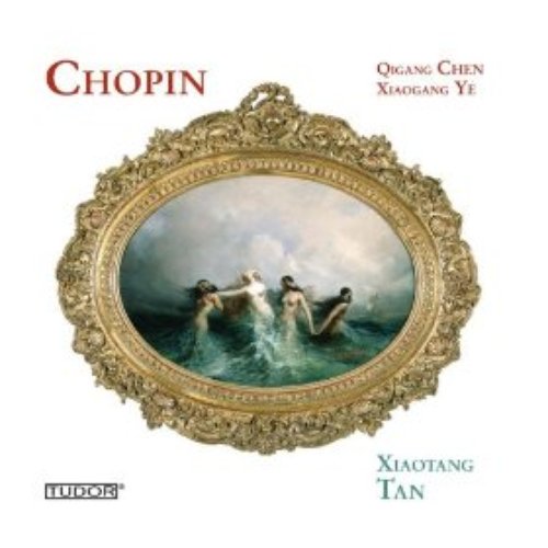 Chopin - Xiaogang Ye - Qigang Chen