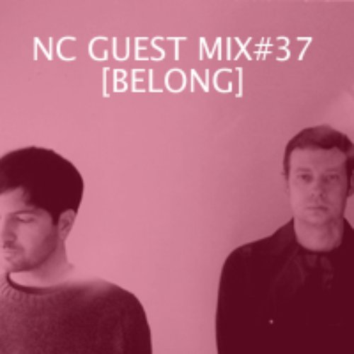 NC GUEST MIX#37
