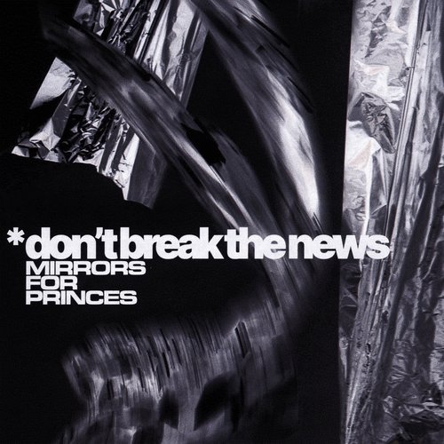 Don't Break The News [Explicit]