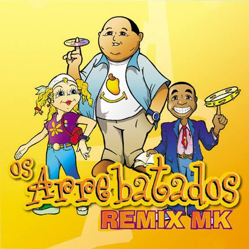 Os Arrebatados Remix