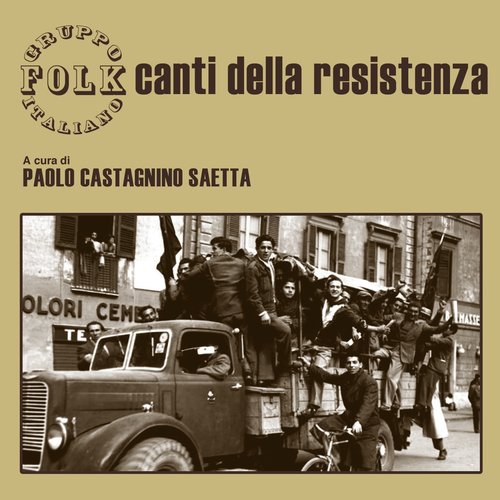 Canti della resistenza (A cura di Paolo Castagnino Saetta)