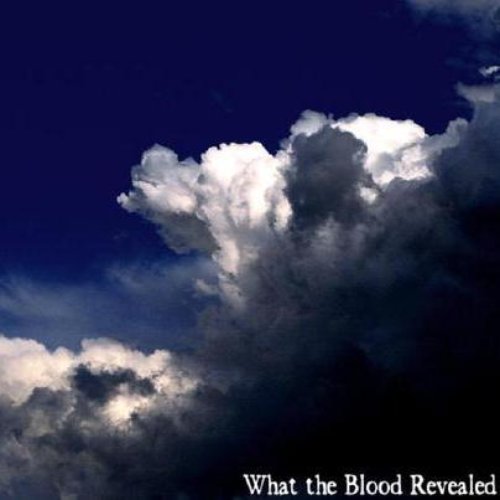 What The Blood Revealed EP