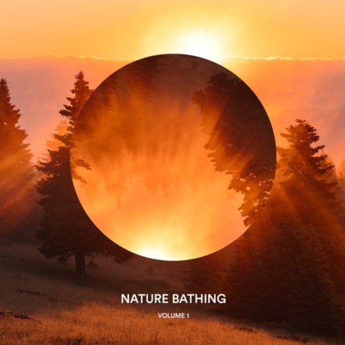 Nature Bathing, Vol. 1