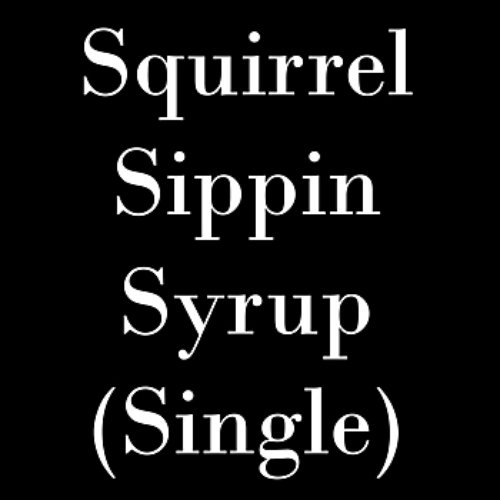 Sippin Syrup - Single