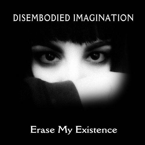 Erase My Existence