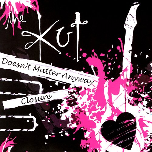 Doesn't Matter Anyway / Closure