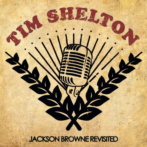 Jackson Browne Revisited