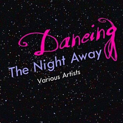 Dancing The Night Away