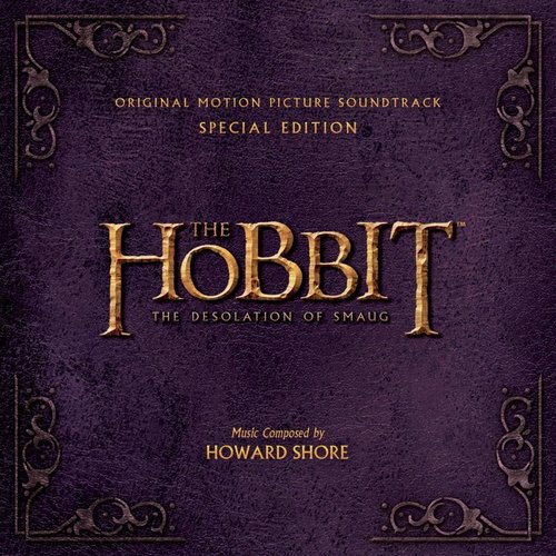 The Hobbit - The Desolation of Smaug (Original Motion Picture Soundtrack) [Special Edition]