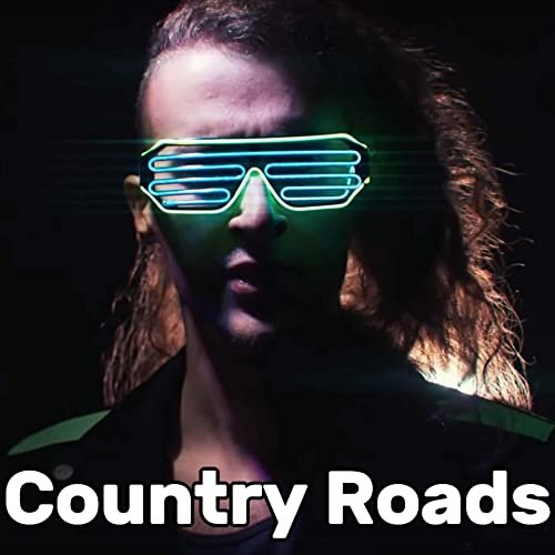 Take Me Home, Country Roads (Cyberpunk)