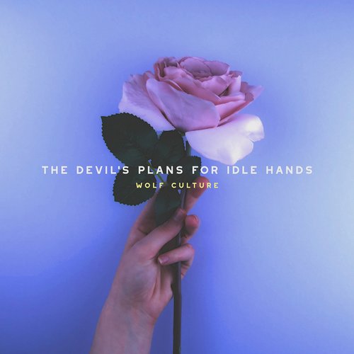 The Devil's Plans for Idle Hands