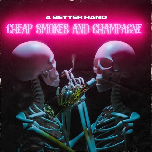 Cheap Smokes and Champagne