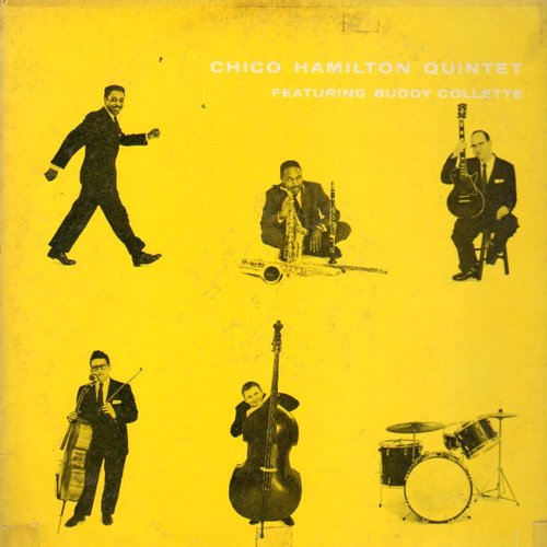 Chico Hamilton Quintet Featuring Buddy Collette
