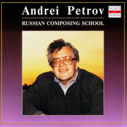 Russian Composing School. Andrei Petrov