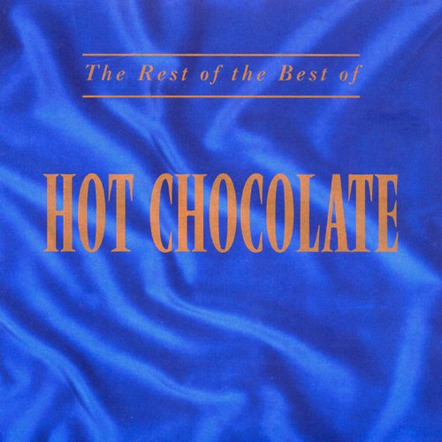 The Rest Of The Best Of Hot Chocolate