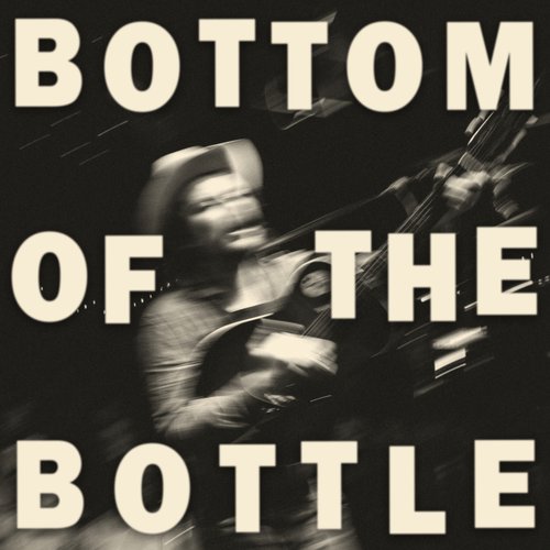 Bottom of the Bottle