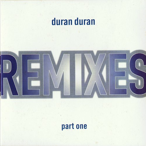 Remixes Part One