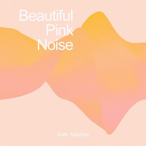 Beautiful Pink Noise
