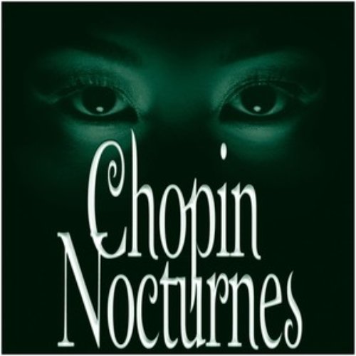 Chopin : Nocturnes [Complete] (APEX)