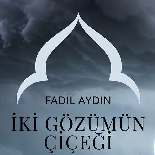 İki Gözümün Çiçeği