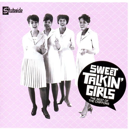 Sweet Talkin' Girls - The Best of the Chiffons