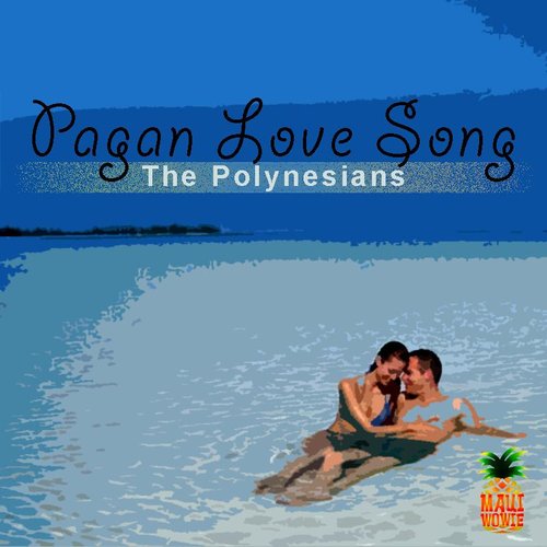 Pagan Love Song