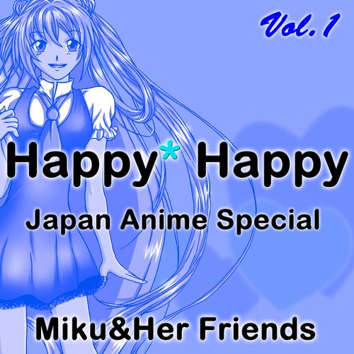 Happy Happy (Japan Anime Special)