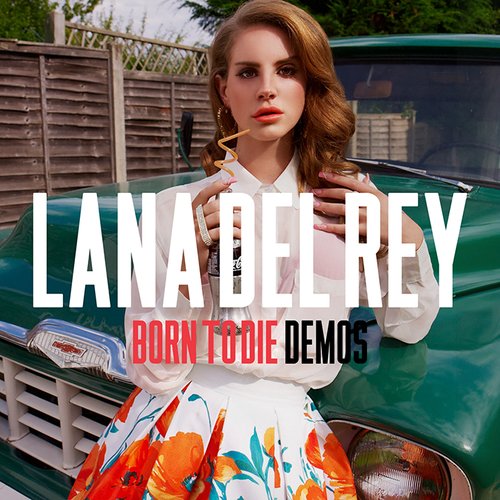 Born To Die demos