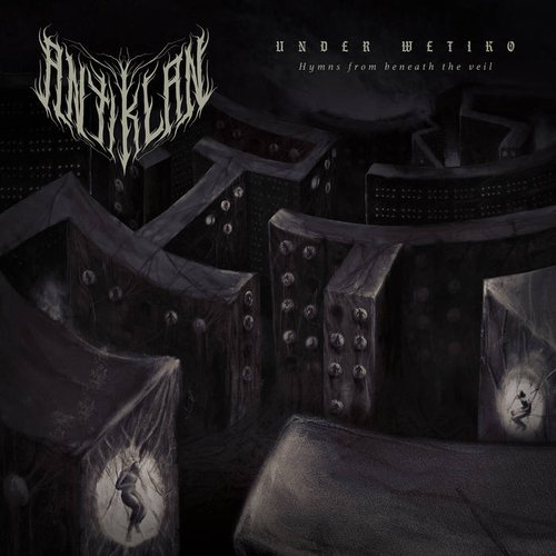 UNDER WETIKO (Hymns from beneath the veil)