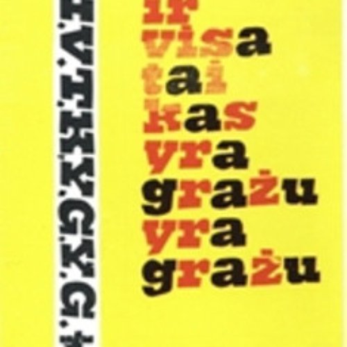 Ir Visa Tai Kas Yra Gražu Yra Gražu