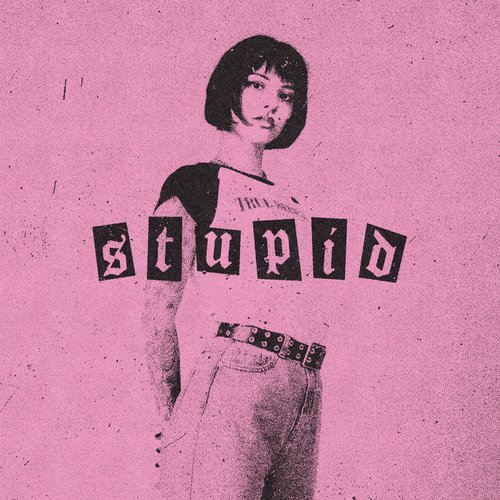 Stupid - Single