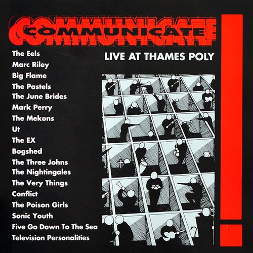 Communicate!!!! Live At Thames Poly
