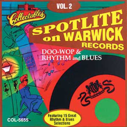 Spotlite On Warwick Records : Vol. 2-Doo Wop & Rhythm & Blue