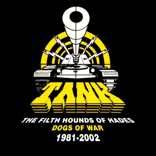 The Filth Hounds of Hades: Dogs of War, 1981–2002