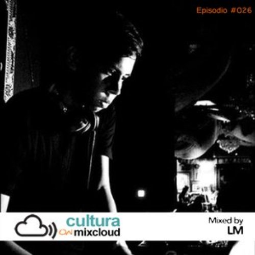 Cultura On MixCloud - Mixed by LM
