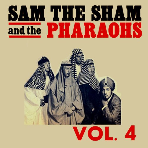 Sam The Sham & The Pharoahs, Vol. 4