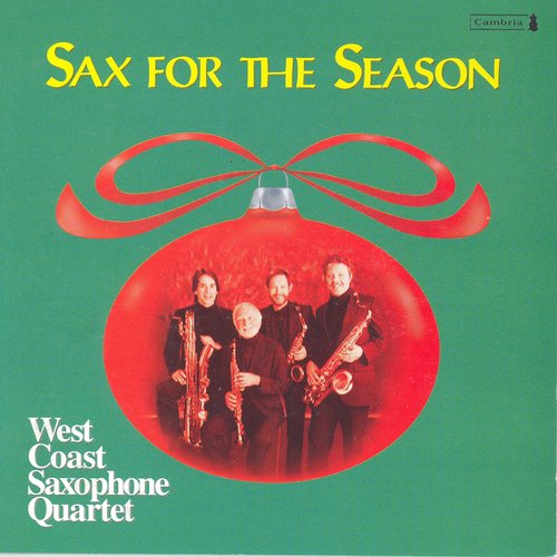 Christmas Saxophone Music (Sax for the Season) (West Saxophone Quartet)